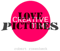 Love Pictures by

Robert Rosenheck