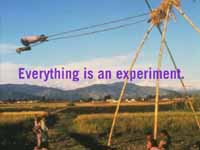 everything is an experiment
