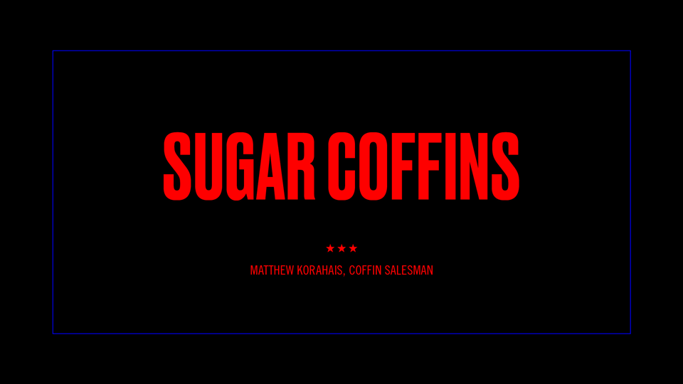 Sugar Coffins